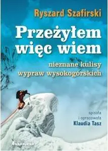 Przeżyłem więc wiem - Ryszard Szafirski