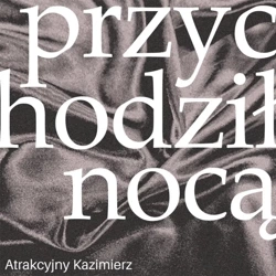 Przychodził nocą audiobook - Kazimierz Atrakcyjny