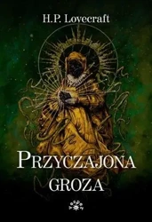 Przyczajona groza TW - Howard Phillips Lovecraft