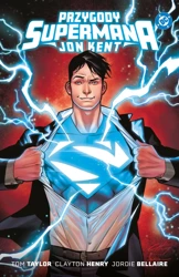 Przygody Supermana. Jon Kent - Tom Taylor, Clayton Henry, Jordie Bellaire