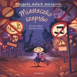 Przygody małych marzycieli. Miasteczko szeptów - Vincent Zabus, Collin Renaud