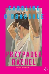 Przypadek Rachel - Caroline O'Donoghue