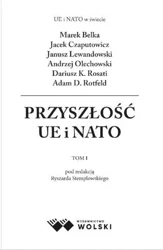 Przyszłości UE i NATO T.1 - red. Ryszard Stemplowski