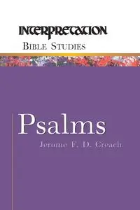 Psalms - Jerome F. Creach D.