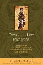 Psellos and the Patriarchs - Michael Psellos