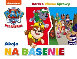 Psi Patrol. Bardzo Ważne Sprawy. Akcja na basenie - praca zbiorowa