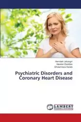 Psychiatric Disorders and Coronary Heart Disease - Jahangiri Hamideh