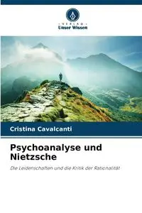 Psychoanalyse und Nietzsche - Cristina Cavalcanti