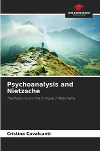 Psychoanalysis and Nietzsche - Cristina Cavalcanti