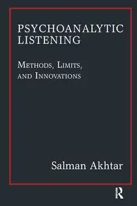 Psychoanalytic Listening - Akhtar Salman