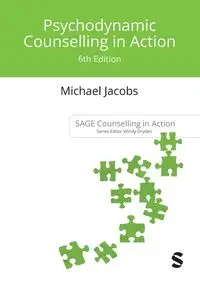 Psychodynamic Counselling in Action - Michael Jacobs