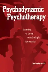 Psychodynamic Psychotherapy - Jon Frederickson