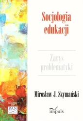 Psychologia. Socjologia edukacji - J. Mirosław Szymański