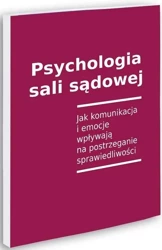 Psychologia sali sądowej - Magdalena Najda, Aleksandra Rutkowska, Dariusz Ru