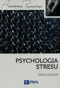 Psychologia stresu - Irena Heszen