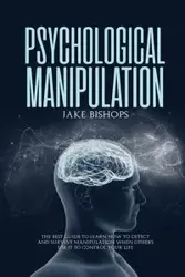 Psychological Manipulation - Jake Bishops