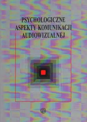 Psychologiczne aspekty komunikacji audiowizualnej - Piotr Francuz