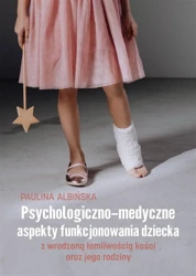 Psychologiczno-medyczne aspekty funkcjonowania.. - Paulina Albińska