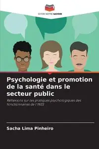 Psychologie et promotion de la santé dans le secteur public - Sacha Lima Pinheiro