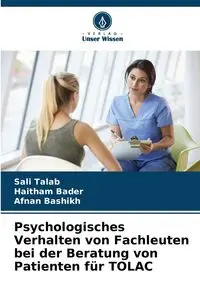 Psychologisches Verhalten von Fachleuten bei der Beratung von Patienten für TOLAC - Talab Sali