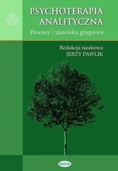 Psychoterapia analityczna. Procesy i zjawiska - Jerzy Pawlik (red.)