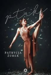 Ptaki - Patrycja Żurek