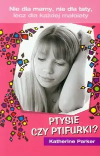 Ptysie czy Ptifurki - PARKER KATHERIN