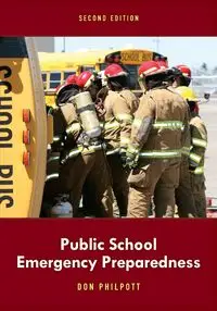 Public School Emergency Preparedness, Second Edition - Don Philpott