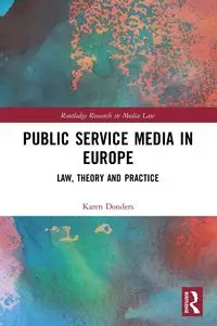 Public Service Media in Europe - Karen Donders