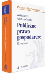 Publiczne prawo gospodarcze z testami online w.10 - Zofia Snażyk, Adam Szafrański