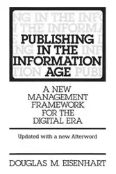 Publishing in the Information Age - Douglas Eisenhart