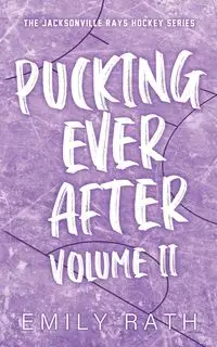 Pucking Ever After - Emily Rath