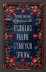 Pudełko pełne starych spraw - Anna Janiak