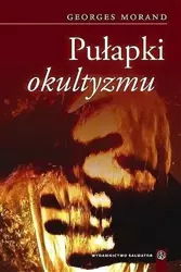 Pułapki okultyzmu - Georges Morand