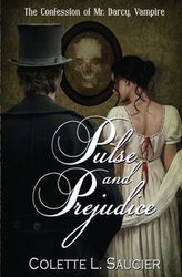 Pulse and Prejudice - Saucier Colette L.