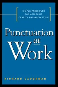 Punctuation at Work - Richard Lauchman