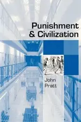 Punishment and Civilization - John Pratt