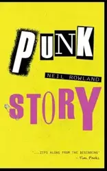 Punk Story - Neil Rowland