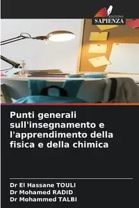 Punti generali sull'insegnamento e l'apprendimento della fisica e della chimica - TOULI Dr El Hassane