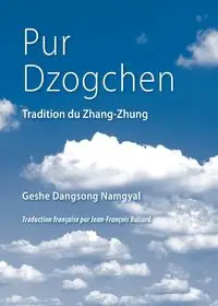 Pur Dzogchen - Namgyal Geshe Dangsong