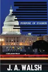 Purpose of Evasion - Walsh J A