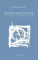 Puste naczynia. Studia z filozofii współczesnej - Damian Leszczyński