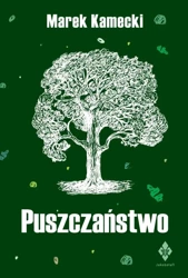 Puszczaństwo - Marek Kamecki