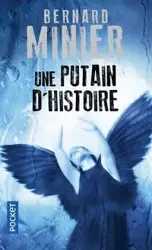 Putain d'histoire - Bernard Minier