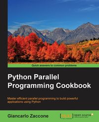 Python Parallel Programming Cookbook - Zaccone Giancarlo