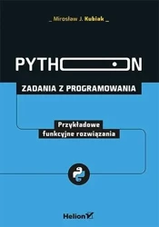 Python. Zadania z programowania. Funkcyjne rozw. - Mirosław J. Kubiak