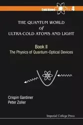 QUAN WORLD ULTRA-COLD ATOM - CRISPIN GARDINER & PETER ZOLLER