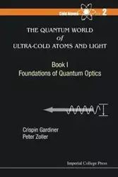 QUANT WORLD ULTRA-COLD ATOM - CRISPIN GARDINER & PETER ZOLLER