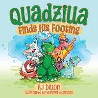 Quadzilla Finds His Footing - Dillon AJ