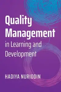 Quality Management in Learning and Development - Nuriddin Hadiya